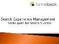 Search Experience Management - Online Information Presentation by Matt Taylor