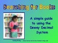 Searching for Books - Dewey Decimal System