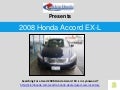 Searching For a Used 2008 Honda Accord  EX -L in Lynnwood ?