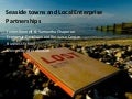 Seaside towns, LEPs and STEPs