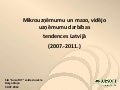Mikrouzņēmumu un mazo, vidējo uzņēmumu darbības  tendences Latvijā (2007.-2011.)