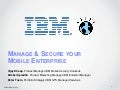 Manage and Secure Your Mobile Enterprise