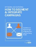 How to segment&Integrate  campaigns