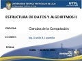 ESTRUCTURA DE DATOS Y ALGORITMOS II (II Bimestre Abril Agosto 2011)
