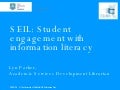 SEIL: Student engagement with information literacy