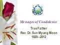 Rev. Sun Myung Moon Condolence Messages