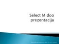 Select M d.o.o. prezentacija