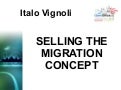 "Selling" the migration concept