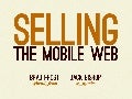 Selling The Mobile Web