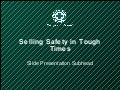 Selling Safety In Tough Times