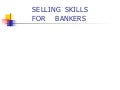 Selling  skills[1]