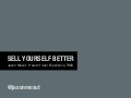 Sell Yourself Better 1.0