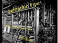 Semantic Pipes (London Perl Workshop 2009)