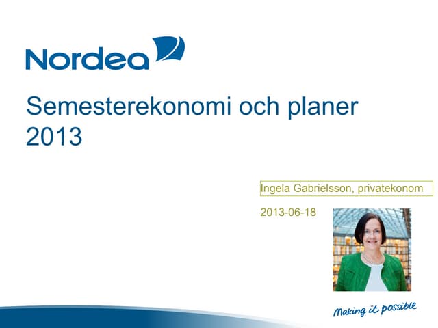 Semesterekonomi och planer 2013