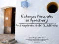 Entornos Personales de Aprendizaje: La Experiencia de Guadalinfo