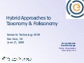 Semantic Technology 2009:  Hybrid  Approaches to Taxonomy and Folksonomy