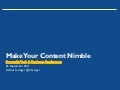 Make Your Content Nimble - Sem Tech UK