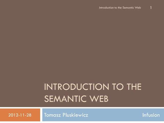 Introduction to the Semantic Web