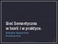 Sieć Semantyczna w teorii i praktyce