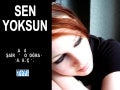 SAIR CAN AKIN – ASK – SENI SEVIYORUM – SIIR KITABI – SIIR -102 - Sen Yoksun 