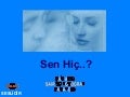 097 - Can Akin - Sen hiç..? 