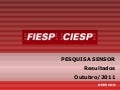 Pesquisa Sensor - outubro de 2011