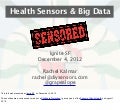 Health Sensors & Big Data (Ignite SF version)