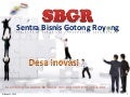 Sentra bisnis gotong royong (SBGR)