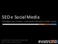 SEO e Social Media - 4 Estratégias para o Sucesso
