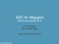 SEO for Bloggers - WordCamp Seattle 2012