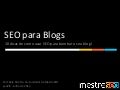10 Dicas de SEO para Bombar o seu Blog