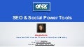 SEO and Social Media Power Tools - SMX London 2012 presentation by Aleyda Solis