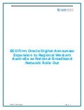 SEO Firm Oracle Digital Announces Expansion to Regional Western Australia as National Broadband Network Rolls Out
