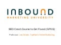 #2 IMU: SEO Crash Course to Get Found (GF102)