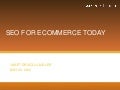 SEO for Ecommerce Today