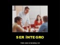 Ser integro