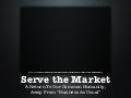 Serve The Market