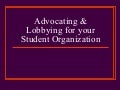 Advocacy & Lobbying for Student Organizations