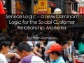 Service Logic – a new Dominant Logic for Social Customer Relationship Marketing