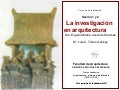 SesióN 1 Y 2  L A InvestigacióN En Arquitectura