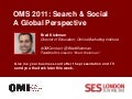OMI Workshop @ SES London 2011 - Search & Social, a Global Perspective
