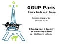 Session inaugurale du Groovy User Group Paris