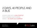 2 Days, 40 People, and a Bus: TLC + LSM at SFAgile 2012
