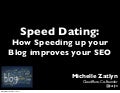 Speed Dating: How Speeding up your Blog Improves your SEO