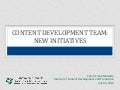 Content Development Team: New Initiatives