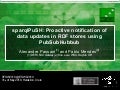 sparqlPuSH: Proactive notification of data updates in RDF stores using PubSubHubbub