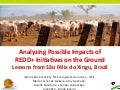 Analyzing possible impacts of REDD+ initiatives on the ground: lessons from São Félix do Xingu, Brazil