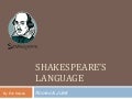 Shakespeare&rsquo;s Language