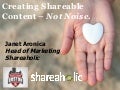 Creating Shareable Content - Not Noise.