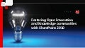 Fostering Open Innovation and Knowledge Communities with SharePoint 2010